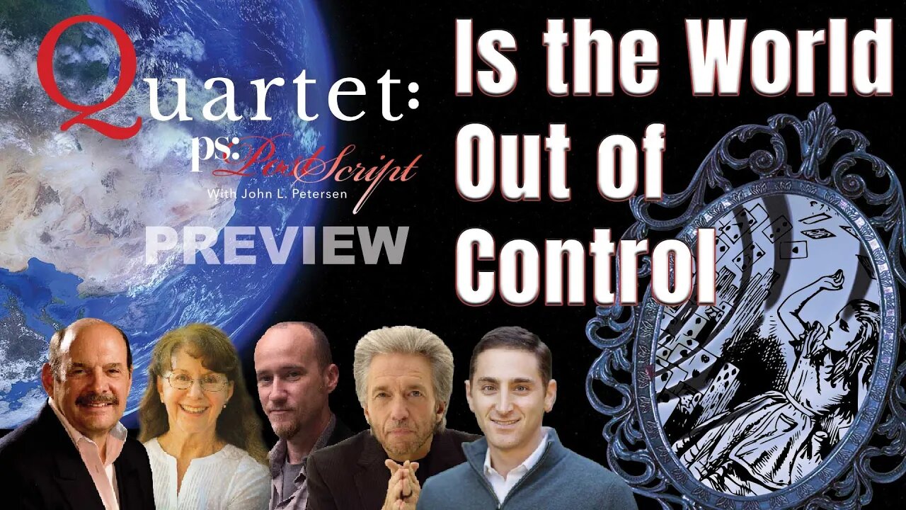 Is the world out of control? Quartet Preview