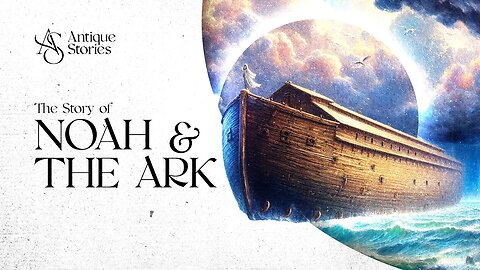 Noah and the Ark: A Tale of Faith and Salvation