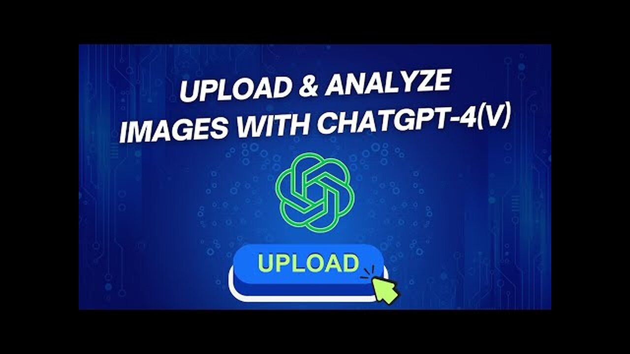 How to Upload Images to ChatGPT-4: Step-by-Step Demonstration And Image Analysis (ChatGPT-4V)