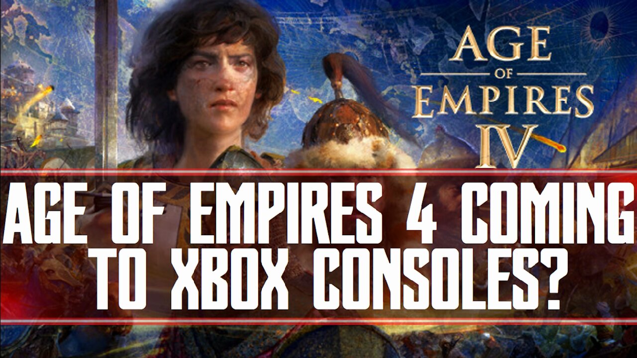 Age Of Empires 4 Coming To XBOX Consoles?