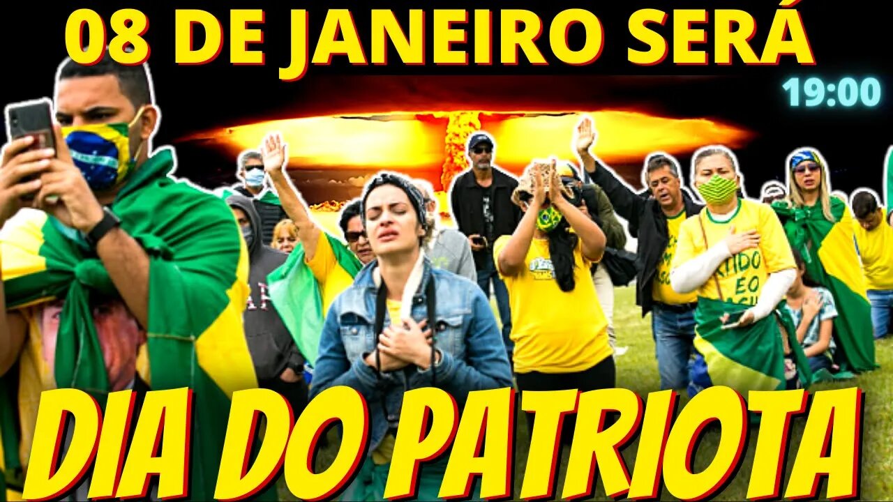 19h 'Dia do Patriota': 08 de Janeiro pode virar feriado