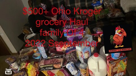 Kroger Ohio grocery haul $500+ dollars for a family of four ￼ September 2022