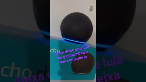 Alexa é 13? #shorts #lula #bolsonaro #eleições2022 #alexa #fun