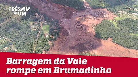 Barragem da mineradora Vale se rompe em Brumadinho, região metropolitana de Belo Horizonte