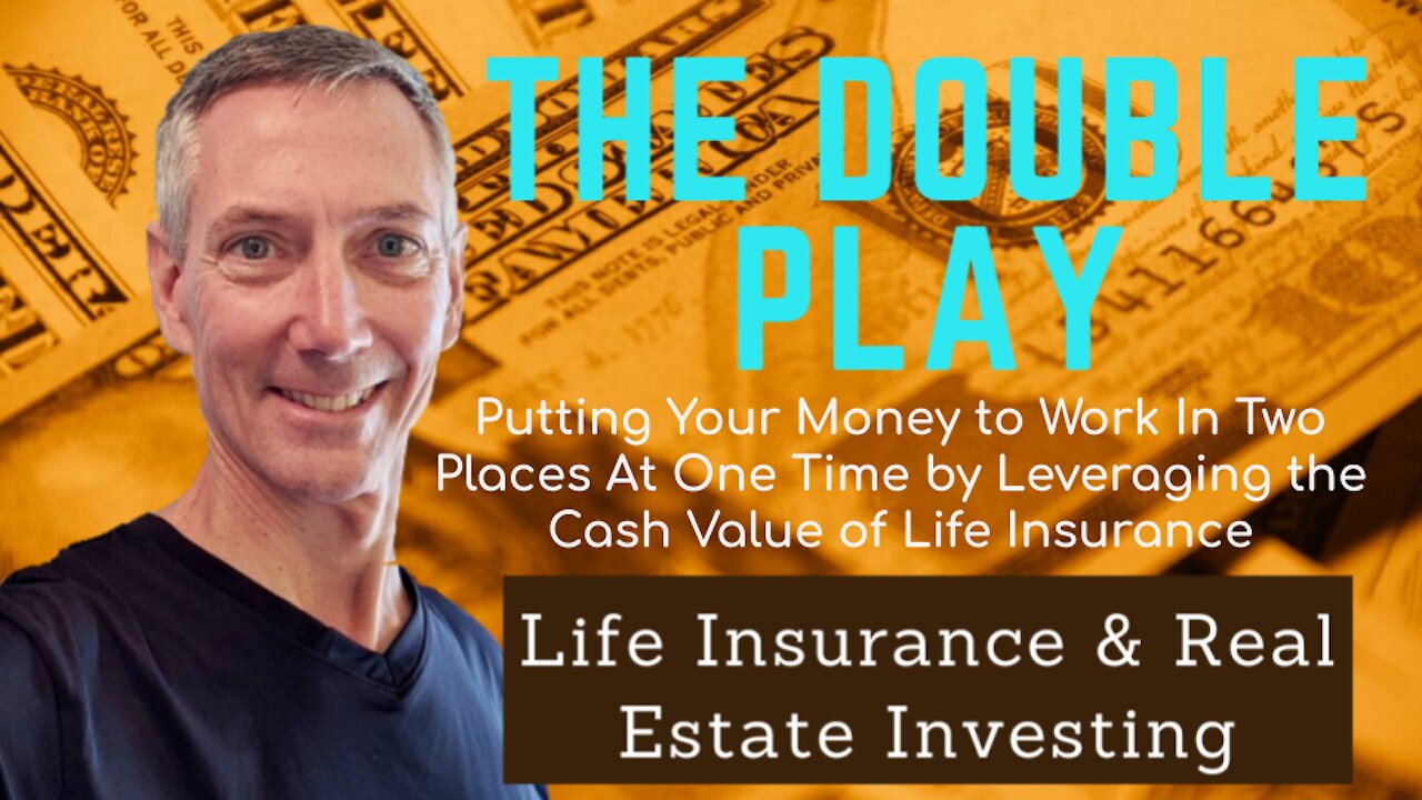 Introduction to The Double Play: Life Insurance and Real Estate Investing