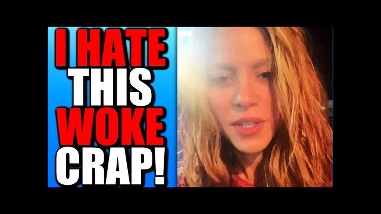 Shakira DESTROYS Woke Insanity, Then Hollywood FEMINISTS Lose Their Minds!