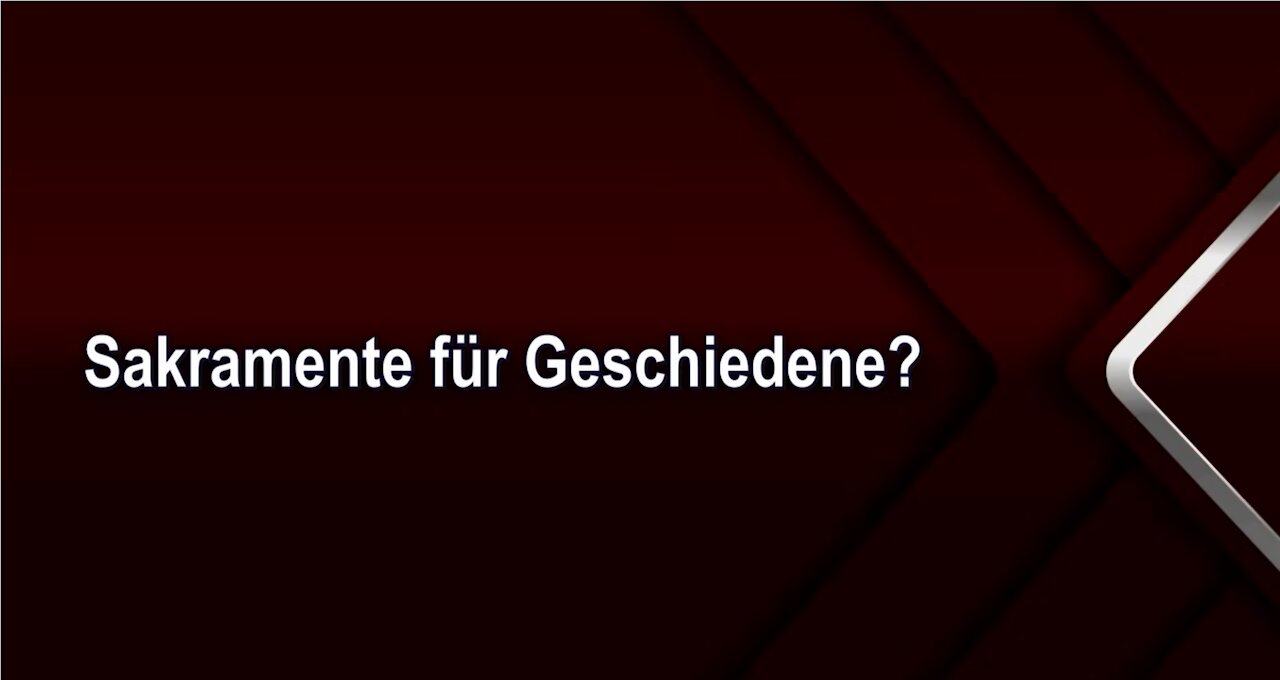 Sakramente für Geschiedene?