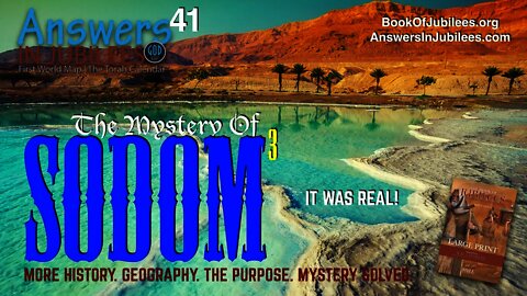 The Mystery Of Sodom Part 3. Answers In Jubilees 41