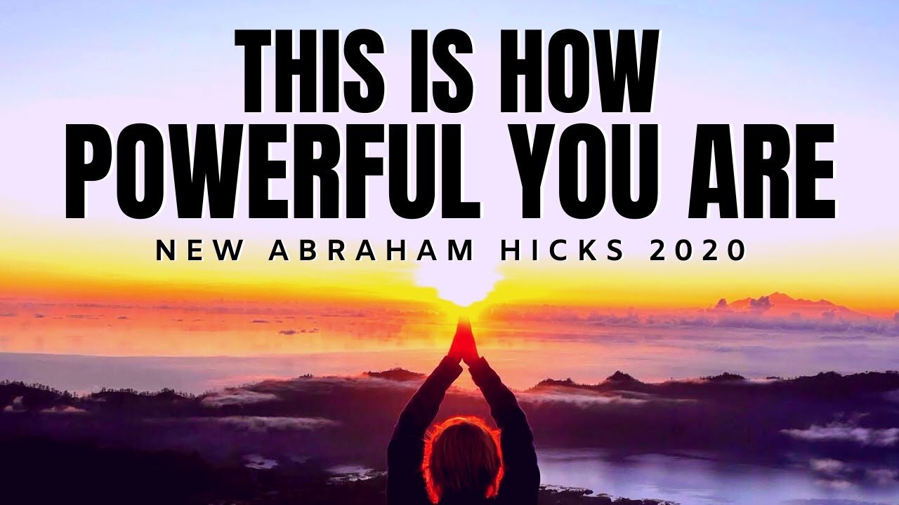 This Is How Powerful You Are | NEW Abraham Hicks 2020 | Law Of Attraction (LOA)