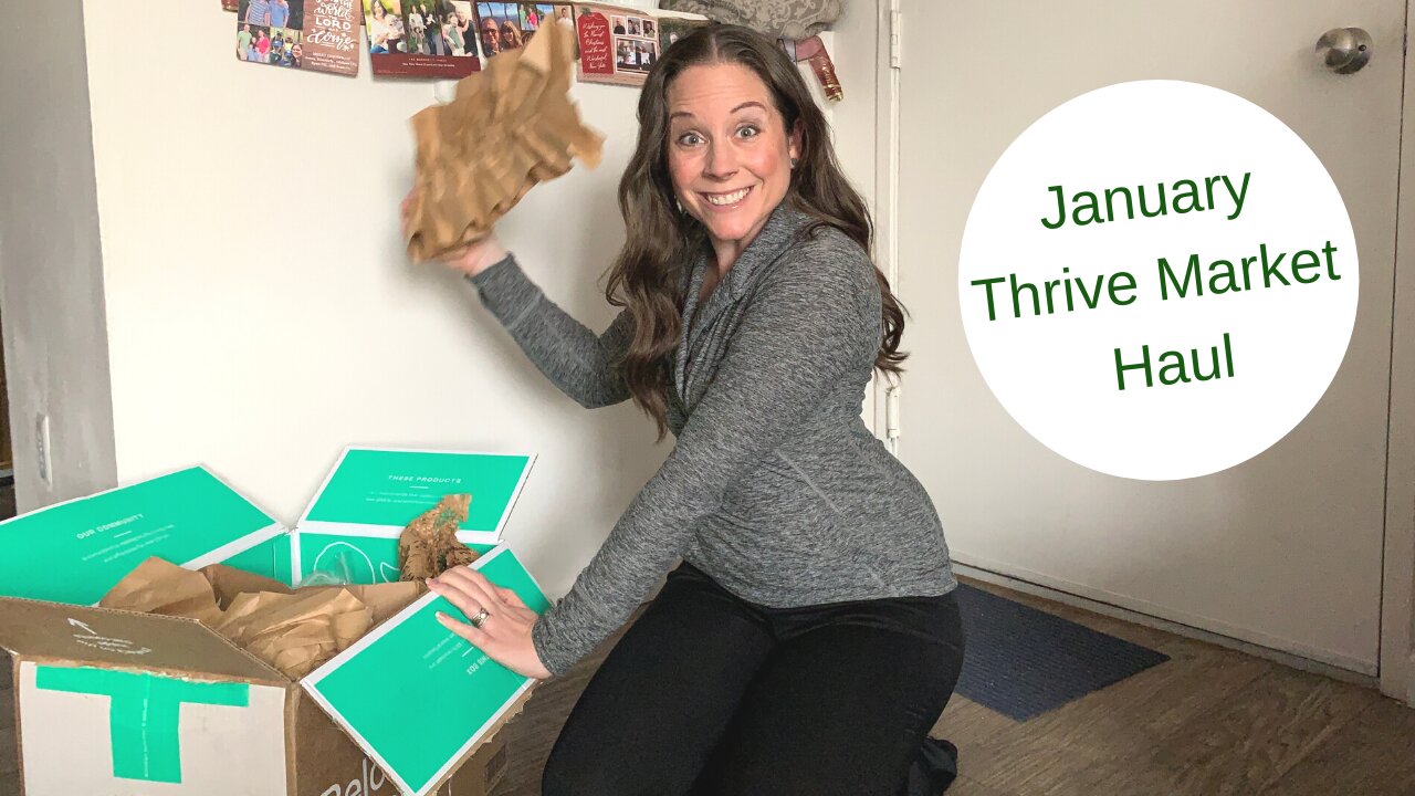 January 2021 Thrive Market Haul Unboxing