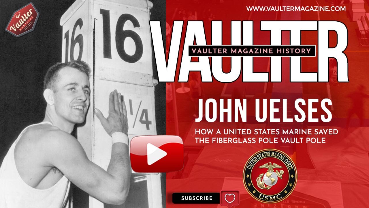 Vaulter Magazine pole vault video - How a United States Marine Saved the Fiberglass Pole Vault Pole