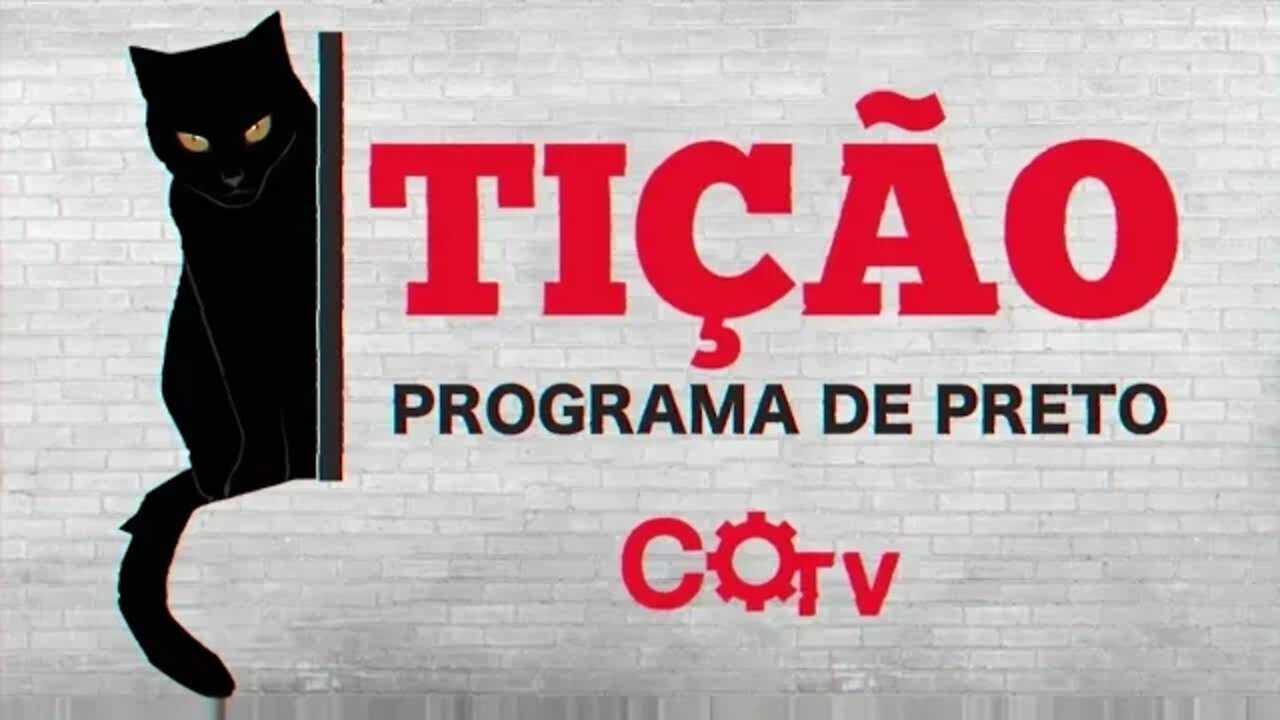 A luta do negro operário e do negro pequeno-burguesa - Tição, Programa de Preto nº 168 - 01/12/22