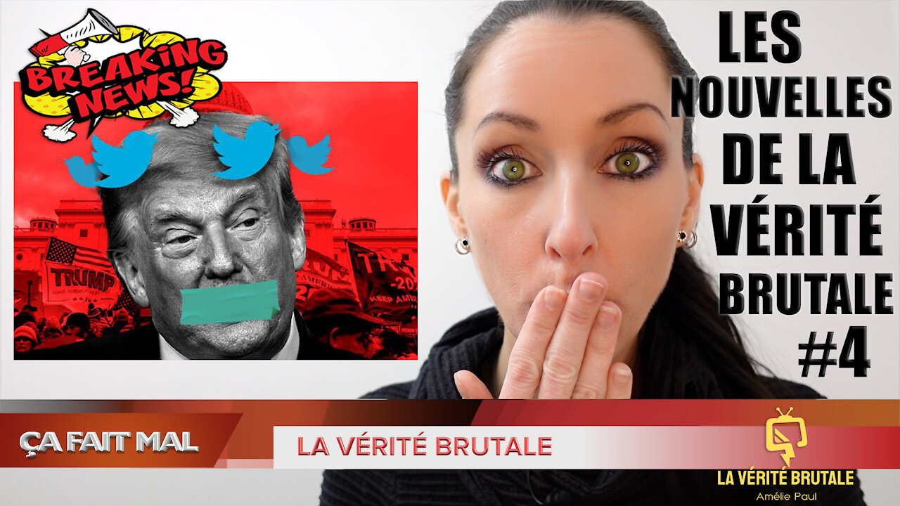 Les Nouvelles de la VÉRITÉ BRUTALE #4