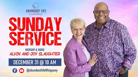 Sunday Service | Alvin and Joy Slaughter