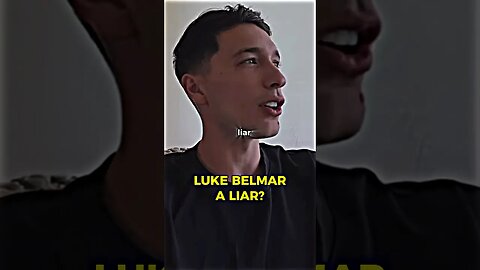 Luke Belmar Exposes Truth