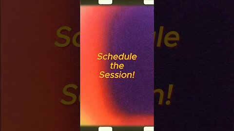 Schedule The Session (Tip #3)