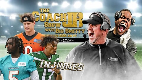 NFL SUPERSTAR JOE BURROW GETS HURT! | THE COACH JB SHOW WITH BIG SMITTY