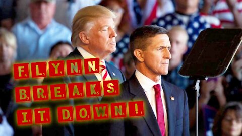 GEN FLYNN BREAKS IT DOWN!