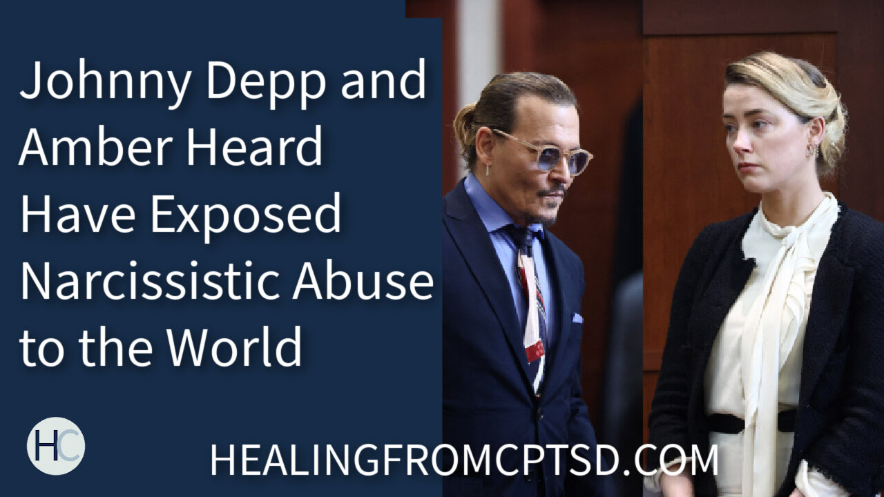 Johnny Depp and Amber Heard Have Exposed Narcissistic Abuse to the World - Ep. 23