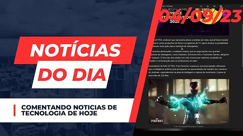 Notícias do dia #noticias de tecnologia comentando 04/09/23 - Limpeza de PC?