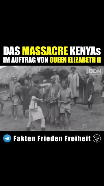 Das Kenia Massaker im Auftrag der Queen Elisabeth II