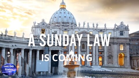 The Coming Sunday Law | Closer Than You Think | EYES ON THE TIME