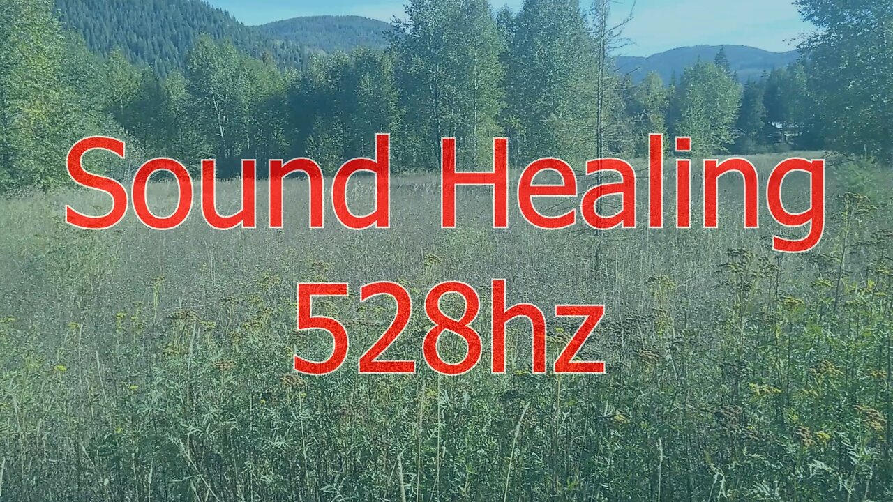 Sound Healing 528hz