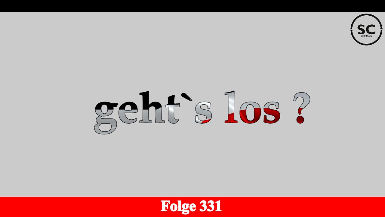 geht`s los ? Folge 331