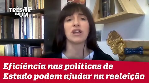 Bruna Torlay: Governo Bolsonaro tem problemas, mas também série de méritos