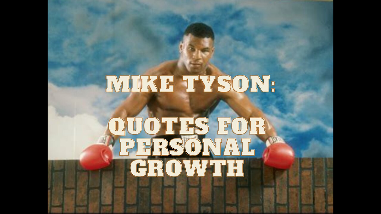 Mike Tyson: Quotes for Personal Growth