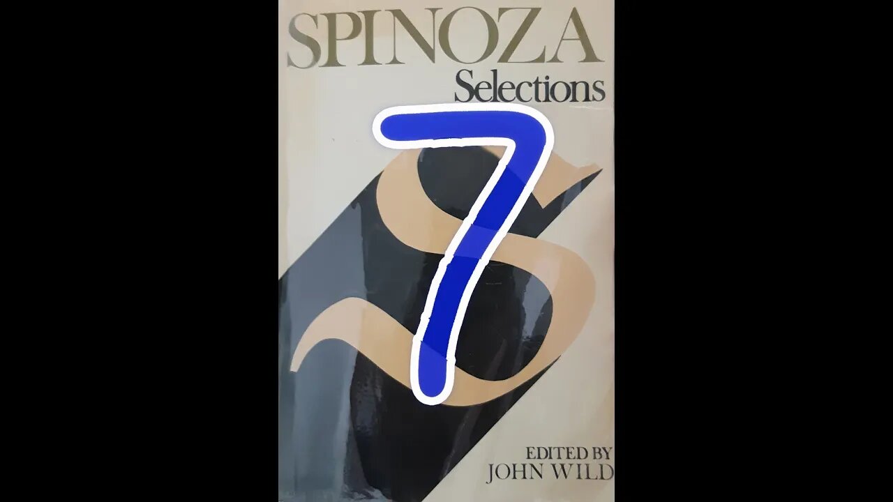 Spinoza Part 7