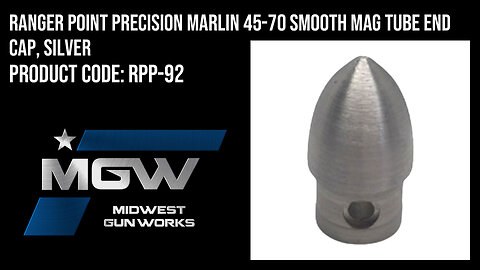 Ranger Point Precision Marlin 45-70 Smooth Mag Tube End Cap, Silver - RPP-92
