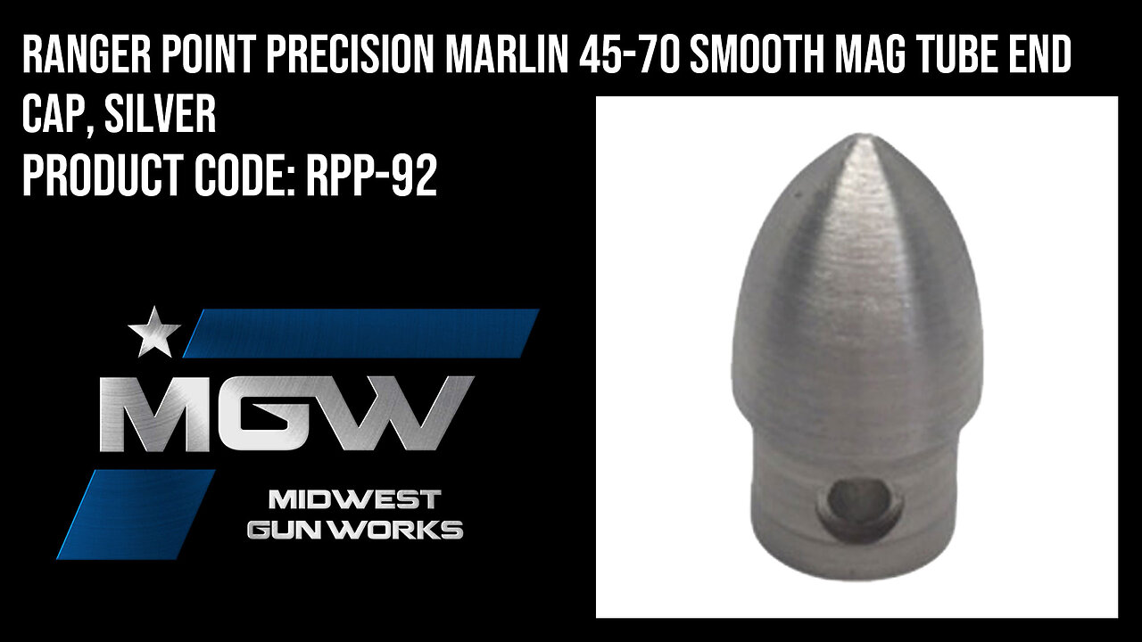 Ranger Point Precision Marlin 45-70 Smooth Mag Tube End Cap, Silver - RPP-92