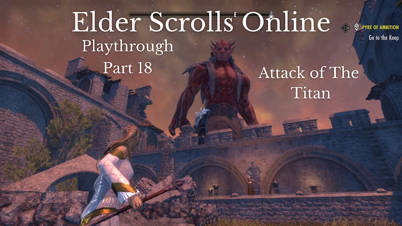 The Elder Scrolls Online Part 18 : Attack of The Titan