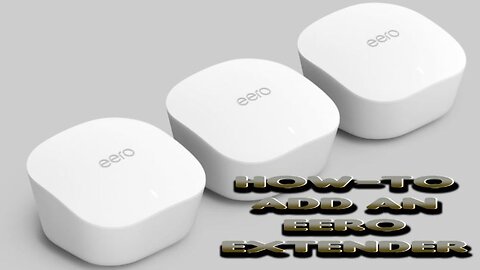 How-to Add An EERO Extender