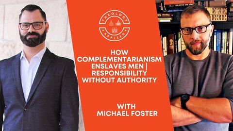 How Complementarianism Enslaves Men | Responsibility Without Authority