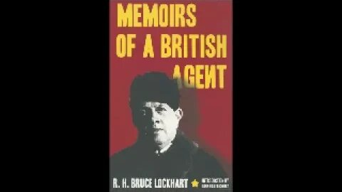 Memoirs of a British agent by R. H. Bruce Lockhart 1 of 2