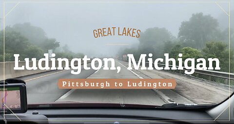 Great Lakes EP 1 l Pittsburgh to Ludington l Ludington, Michigan l Lake Michigan