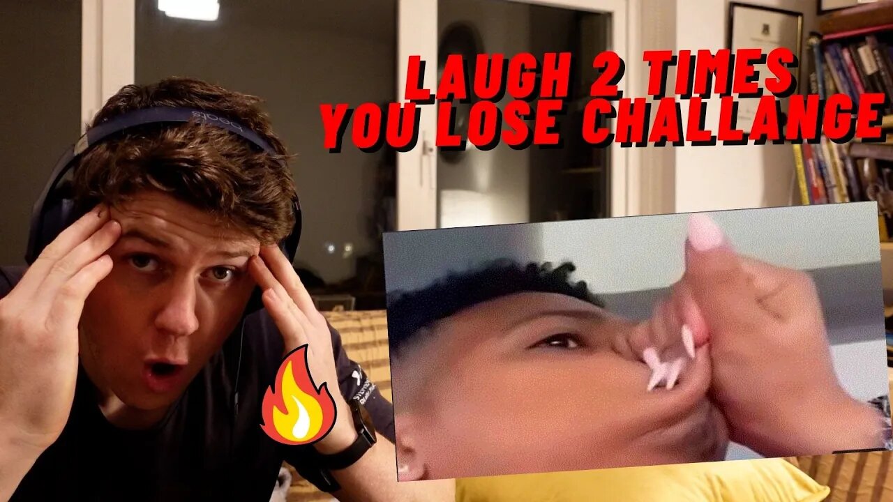 YOU LAUGH 2 TIMES, YOU LOSE CHALLANGE!! HOW MANY TIMES CAN YOU FAIL!?!
