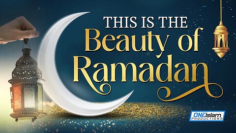 THIS IS THE BEAUTY OF RAMADAN