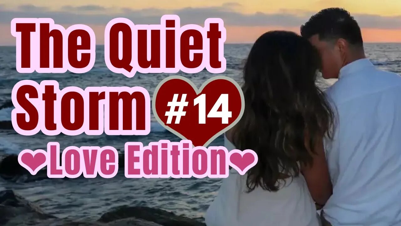 R&B & SlowJams The Quiet Storm Live! Love Edition E014 S1