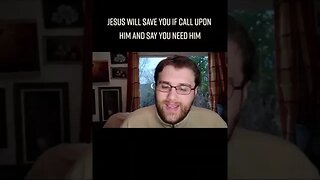 Jesus Will Save You If You Ask