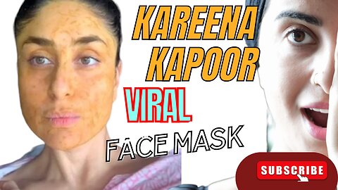 Viral kareena kapoor face mask for glowing skin