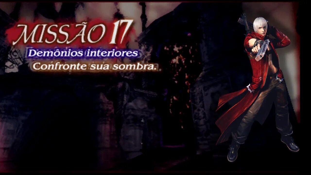 Missão 17 Demônios interiores (Devil May Cry 3:Especial Edition ) EP:17