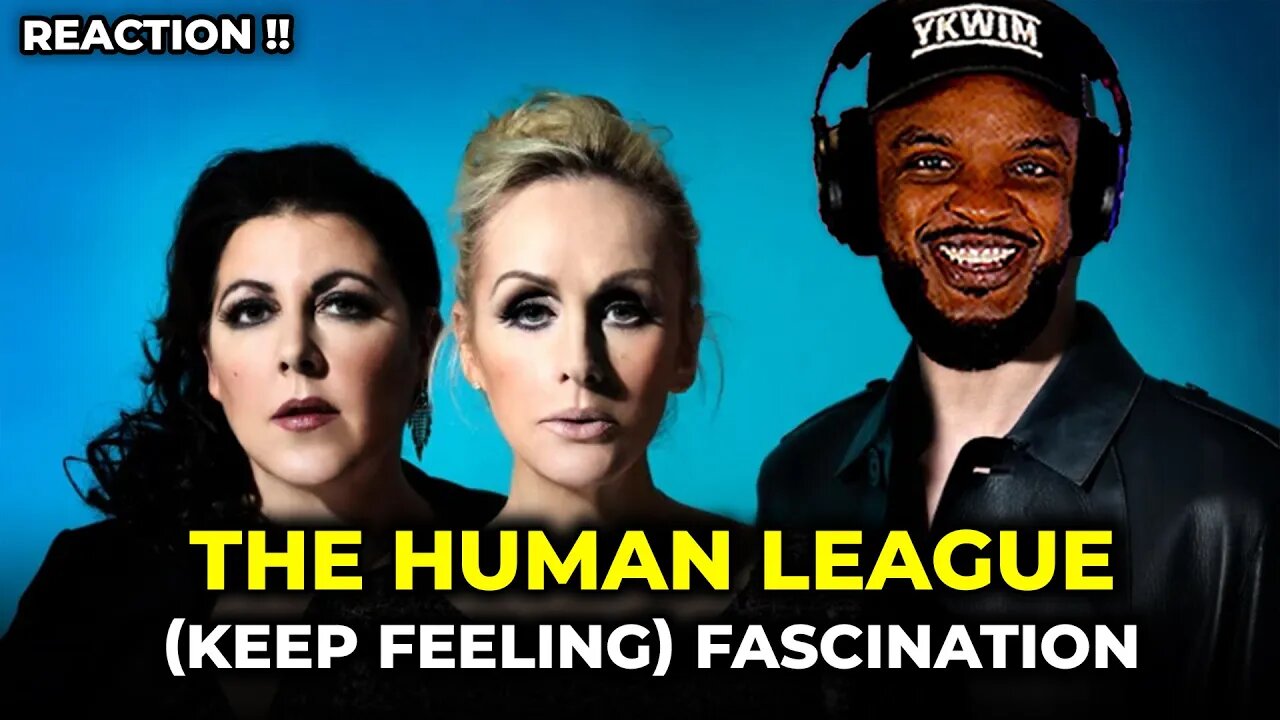 🎵 The Human League - (Keep Feeling) Fascination REACTION