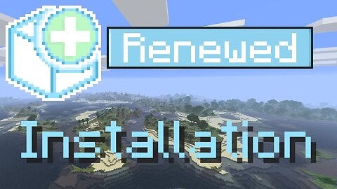 How to Install Minecraft Renewed