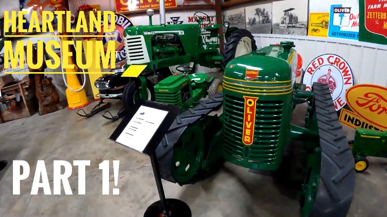 Heartland Museum: Part 1! Checking Out This Collection Of Tractors And The Many Other Displays!