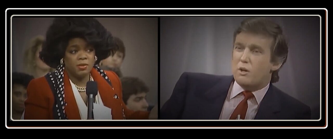 — Oprah 1988 to Today... The Story of Donald J. Trump ... —
