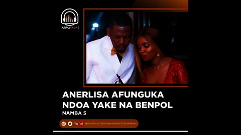 ANERLISA ATUA DAR NA KUFUNGUKA NDOA YAKE NA BENPOL