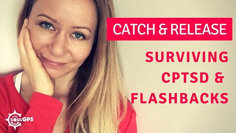 Surviving CPTSD & Flashbacks